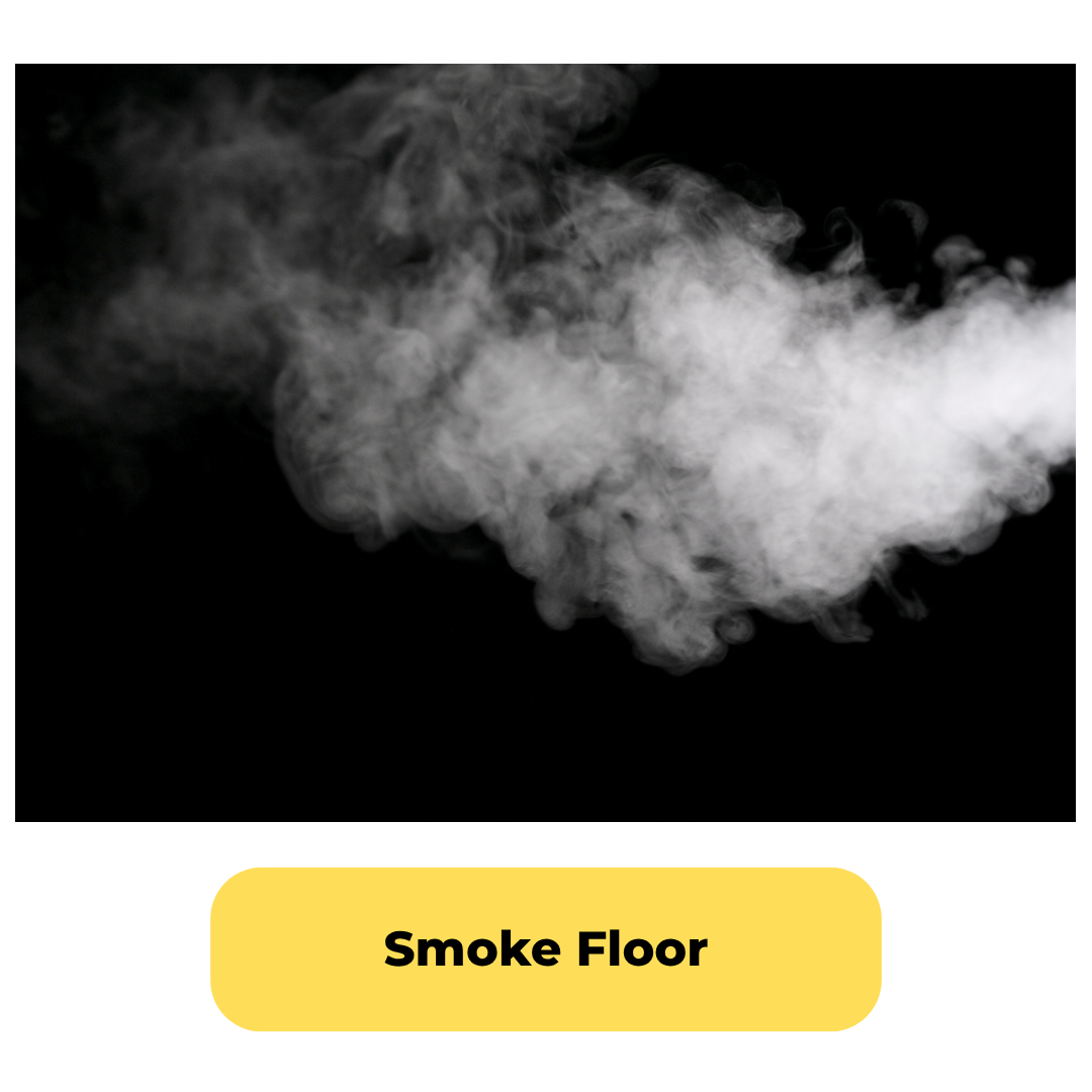 Smoke Floor